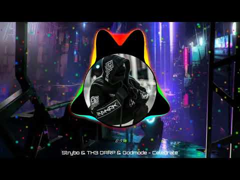 Strybo & TH3 DARP & Godmode - Celebrate