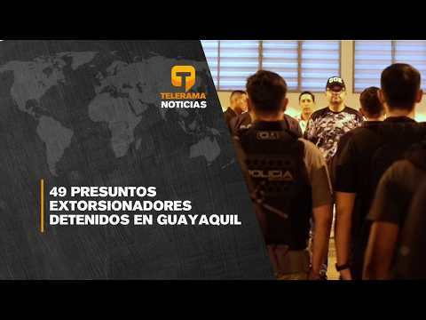 49 presuntos extorsionadores detenidos en Guayaquil