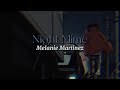 Night Mime [lyrics] // Melanie Martinez