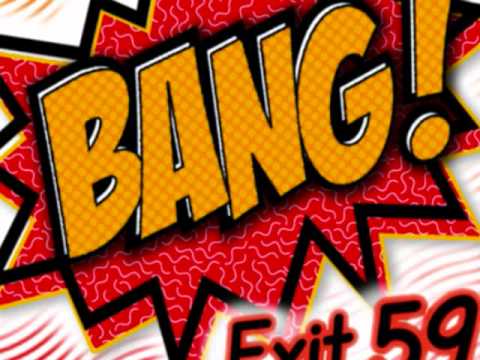 Exit 59 Feat. Dani Vasile "BANG"