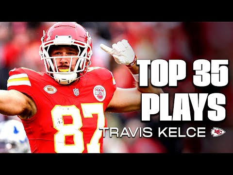 Travis Kelce's' Top 35 Career Plays (so far)