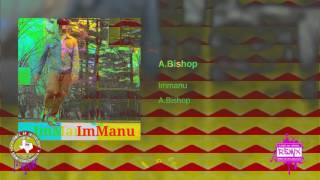 Immanu - A.Bishop (Official Chopped Visual) 🔪&🔩