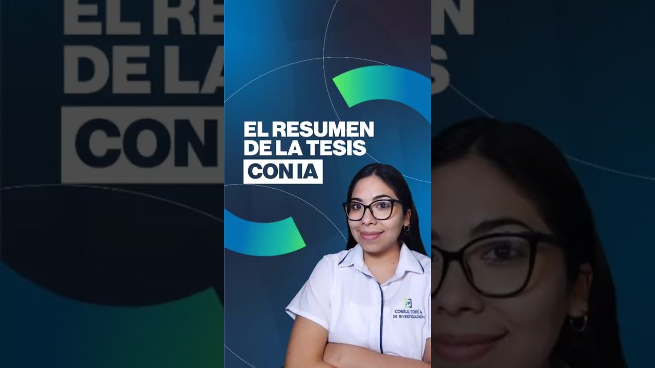 Qué incluye el resumen de la Tesis y cómo redactarlo con IA