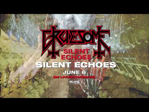 GRUESOME - Silent Echoes (Official Audio)