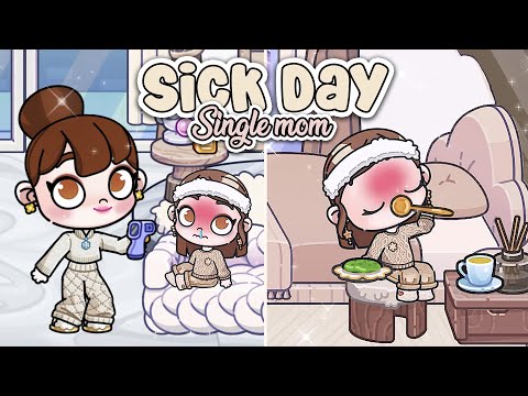 Sick Day at Home with Single Mom 🤧💞 | Avatar World