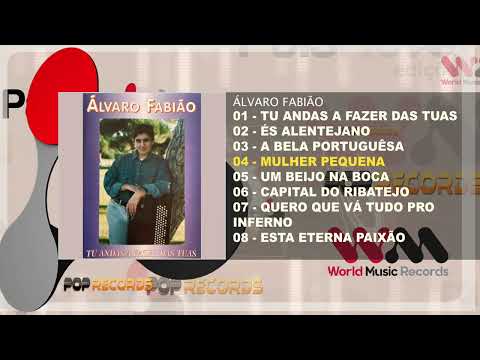 Álvaro Fabião - Tu Andas a Fazer das Tuas (Full Album)