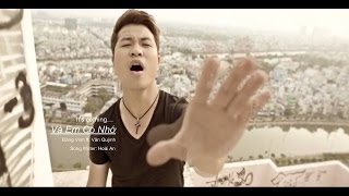 Và Em Có Nhớ (Official MV)- Dang Vinh ft. Van Quynh