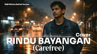 Download lagu Rindu Bayangan – Carefree (Cover)• R&B Mellow Ballad mp3 Download lagu Rindu Bayangan – Carefree (Cover)• R&B Mellow Ballad mp3