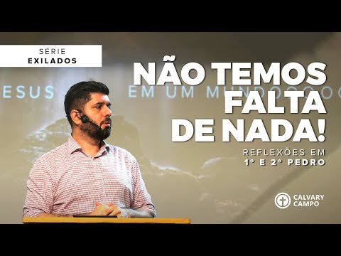 2 Pedro 1.1-4  | Não temos falta de nada! | Diego Bitencourt