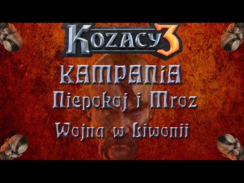 Kozacy 3 | Niepokój i Mróz | Wojna w Livonii