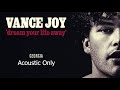 Vance Joy - Georgia Acoustic Only