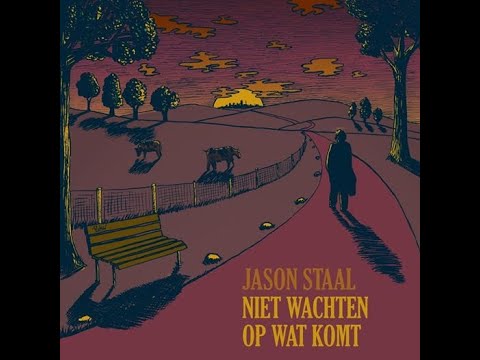 Jason Staal - Niet Wachten Op Wat Komt