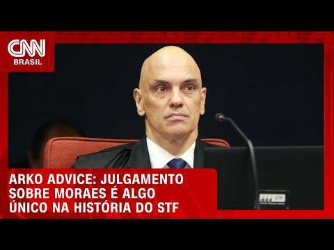 Julgamento de Moraes é algo único na história do STF e da República, diz Arko Advice | WW