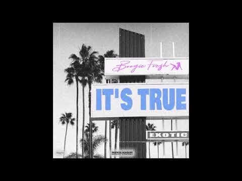 Boogie Fre$h - "It's True" OFFICIAL VERSION