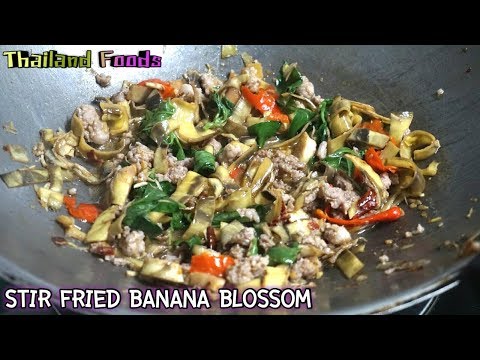 Thai Foods | Stir-Fried Banana Blossum with Pork