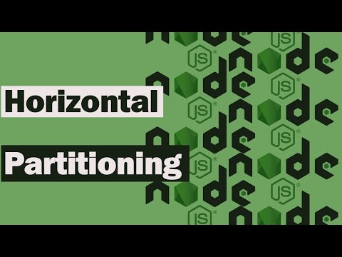 Node JS Scaling Applications Horizontal Partitioning Sharding