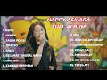 HAPPY ASMARA NEMU FULL ALBUM 2023 TERBARU