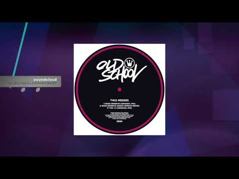Two Messes - Boss Reserve (Diego Serrao Remix) [OSD046]