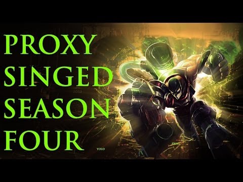 Proxy Singed (Season 4)
