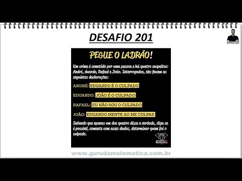 DESAFIO 201 - QUEM É O LADRÃO?