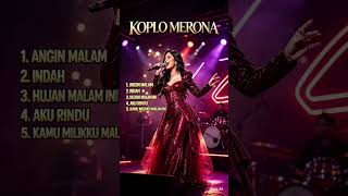 Download lagu Dangdut Koplo Terbaru | Angin Malam, Indah, Hujan Malam Ini, Aku Rindu & Kamu Milik Ku Malam Ini mp3