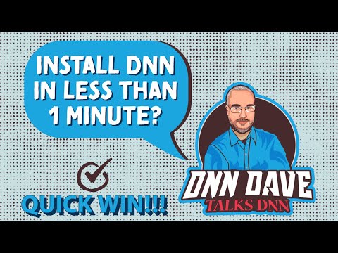 Quick Win - Install DNN In Less Than 1 Minute!