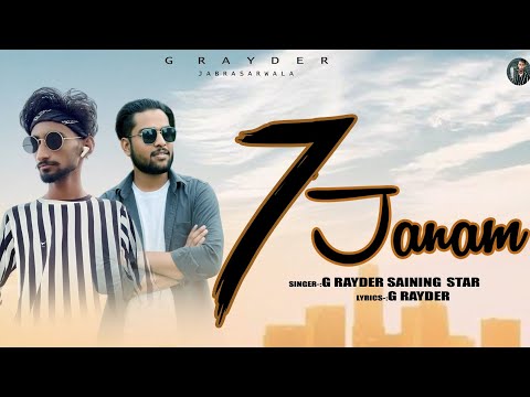 7 JANAM (OFFICIAL AUDIO) G RAYDER || SAINING STAR || LATEST HARIYANVI SONG 2025
