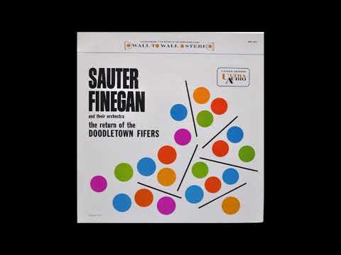 Sauter Finegan Orchestra – The Return Of The Doodletown Fifers