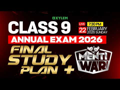 Class 9 Annual Exam 2026-27 | FINAL STUDY PLAN + MENTIWAR | Xylem Class 9