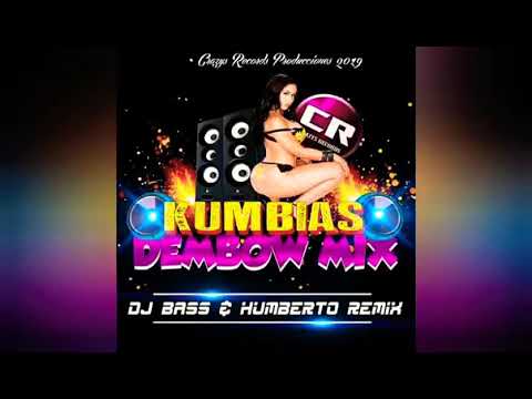 [Kumbias Dembow mix ] • Prod. Dj Bass Ft Humberto Remix