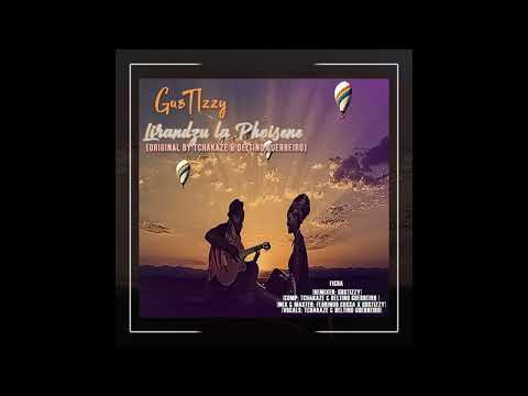 GusTIzzy - Lirandzu la Phoisene [Original by Tchakaze & Deltino Guerreiro] (Amapiano Version)