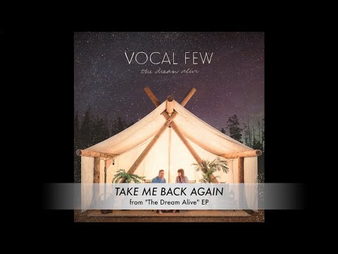 Take Me Back Again - Vocal Few