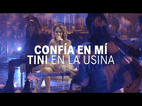 Confía En Mí - LA SEMANA DE LA USINA #TiniEnLaUsina | TINI