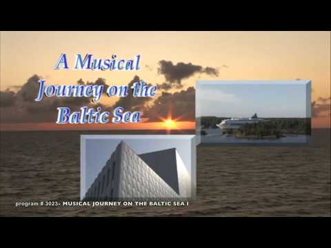 Musical Journey on the Baltic Sea I (The Joy of Music with Diane Bish)