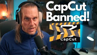 CapCut BANNED What's Next for USA Creators?
