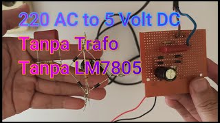 220 Volt AC to 5 Volt DC |No Transformer |No LM7805
