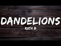 Ruth B. - Dandelions (Lyrics)