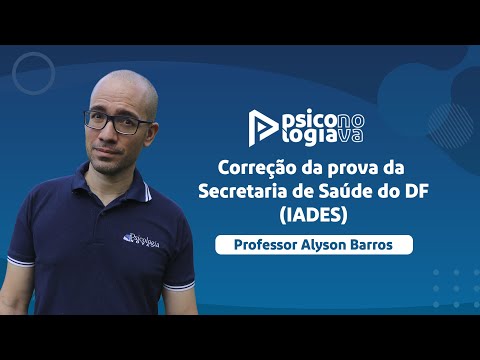 Correção da prova da Secretaria de Saúde do DF - IADES (Professor Alyson Barros) - Parte 1
