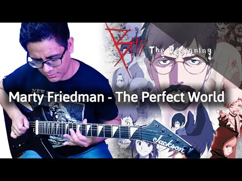 Marty Friedman - The Perfect World (B The Beginning End Theme) | Guitar Cover