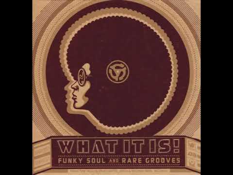 What It Is! Funky Soul and Rare Grooves (5 hours of music!🎶)