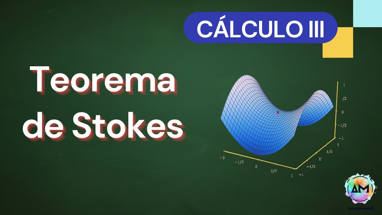 Aula 15 Cálculo III - Teorema de Stokes