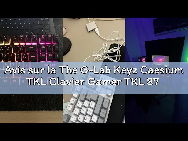 Vídeo relacionado con The G-Lab Keyz Caesium TKL - Teclado Gamer TKL 87 Teclas con Cable USB AZERTY, RGB Personalizable, Macros programables - Teclado para Juegos Compacto sin Teclado numérico - PC/PS4/PS5/XBOX -