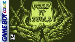 Feed IT Souls - Homebrew [GBC]