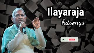 Ilayaraja hitsongs | Ilayaraja collection | Loud Melody
