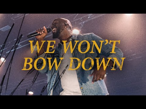 Victory House Worship – We Won’t Bow Down - Official Video