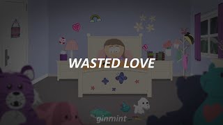 Wasted Love - LP  [Traducida al Español]