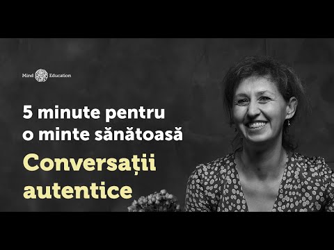 5 minute pentru o minte sănătoasă - Conversații autentice în conflict