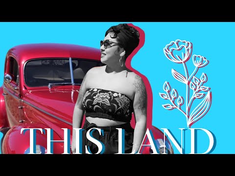 THIS LAND (Para La Gente)