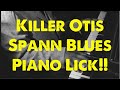 Killer Otis Spann Blues Piano Lick