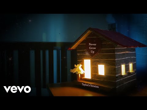 Taylor Swift - Never Grow Up (Taylor's Version) (Lyric Video)